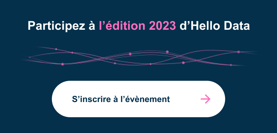 Participez à l'édition 2023 d'Hello Data!